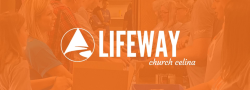 Lifeway Church Celina